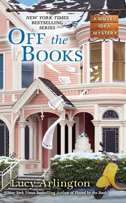 Off the Books by Arlington, Lucy