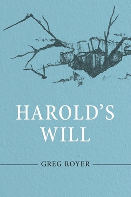 Harold's Will by Royer, Greg