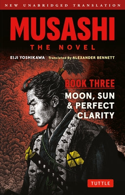 Paperback of Musashi Book Three: Moon, Sun & Perfect Clarity novel by Tuttle Publishing, showing the book cover with traditional Japanese art.