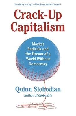 Paperback of Crack-Up Capitalism by Metropolitan Books showing the book cover with title and author text.