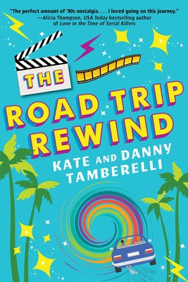 The Road Trip Rewind Paperback Kensington Publishing Corporation