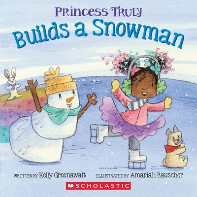 Princess Truly Builds a Snowman Paperback Cartwheel Books