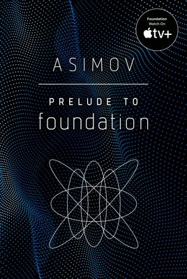 Paperback of Prelude to Foundation by Del Rey Books featuring a cover with science fiction artwork