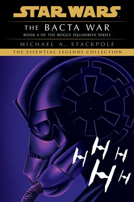 Paperback of The Bacta War from Star Wars Legends Rogue Squadron series, showing the book cover with sci-fi artwork.