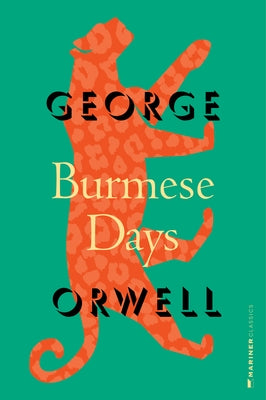 Paperback of Burmese Days by Mariner Books Classics, showing the book cover with title and author text.
