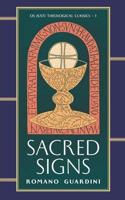 Sacred Signs by Guardini, Romano