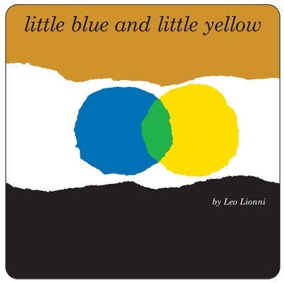 Little Blue and Little Yellow board book by Alfred A. Knopf, showing colorful illustrated characters on the cover.