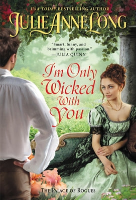Mass market paperback of "I'm Only Wicked with You" by Avon Books, romantic novel from The Palace of Rogues series.