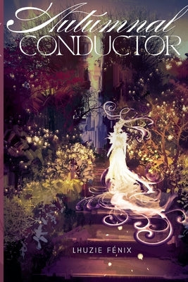 Autumnal Conductor by Fénix, Lhuzie