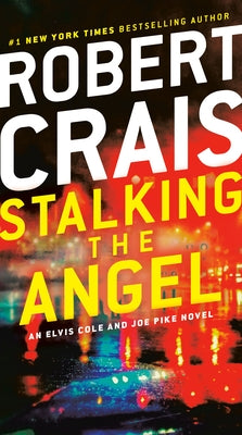 Mass market paperback of "Stalking the Angel" by Ballantine Books, an Elvis Cole and Joe Pike novel, with a cover featuring cityscape.