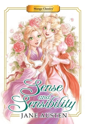 Paperback manga adaptation of Jane Austen's Sense and Sensibility by Manga Classics Inc., featuring colorful illustrated cover art.