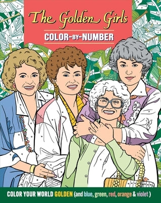Paperback The Golden Girls color-by-number book by Thunder Bay Press featuring vibrant images of the iconic TV characters.