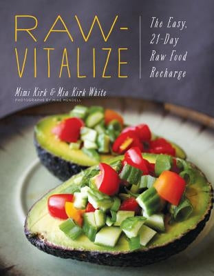 Raw-Vitalize: The Easy, 21-Day Raw Food Recharge Paperback Countryman Press