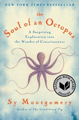 The Soul of an Octopus: A Surprising Exploration Into the Wonder of Consciousness Paperback Washington Square Press