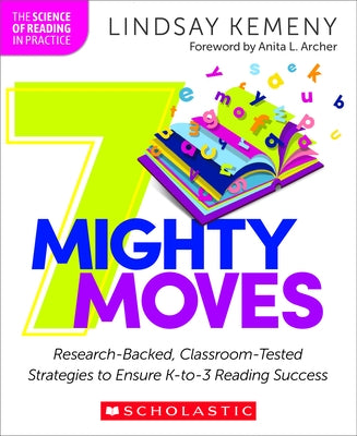 Paperback book titled "7 Mighty Moves" by Scholastic Professional, featuring colorful educational strategies for K-3 reading success.