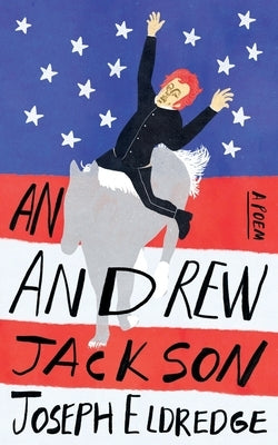 An Andrew Jackson by Eldredge, Joseph