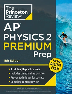Princeton Review AP Physics 2 Premium Prep paperback with practice tests and digital content for exam preparation.