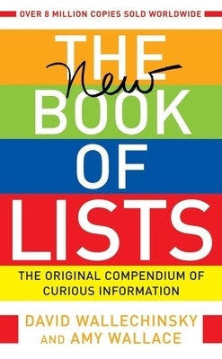 The New Book of Lists: The Original Compendium of Curious Information by Wallechinsky, David - SureShot Books Publishing LLC