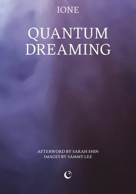 Quantum Dreaming by Ione, -.
