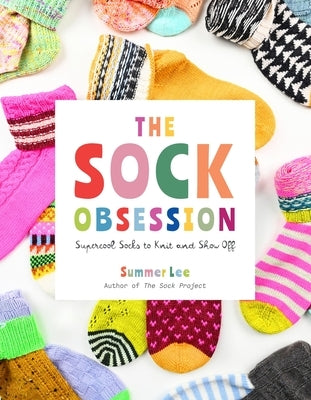 Paperback book titled "The Sock Obsession" featuring colorful sock knitting patterns and designs, published by Abrams Books.