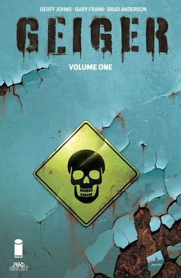 Paperback of Geiger Volume 1 comic book by Image Comics featuring detailed cover art and vibrant colors.