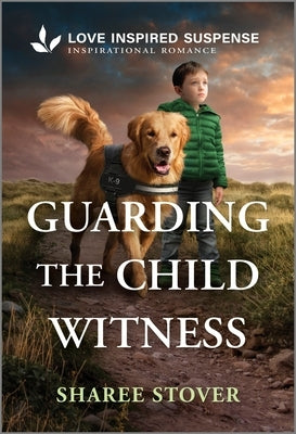 Cover of Love Inspired Suspense mass market paperbound novel "Guarding the Child Witness" featuring a protective scene with a woman and child.