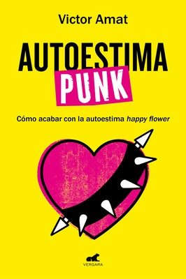 Autoestima Punk / Punk Self-Esteem by Amat, Víctor