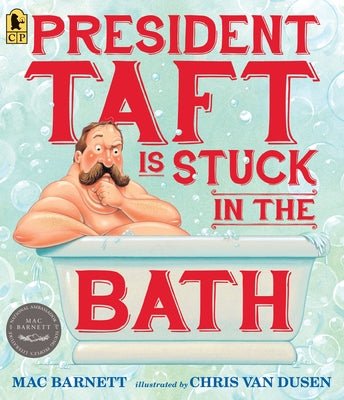 President Taft Is Stuck in the Bath by Barnett, Mac