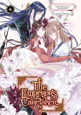 Paperback manga titled The Emperor's Caretaker 06 by Square Enix Manga, featuring cover art with characters in detailed costumes.
