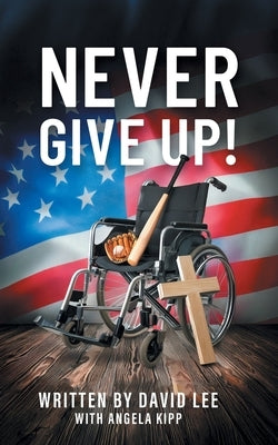 Never Give Up by Lee, David