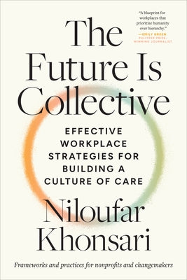 Paperback book titled "The Future Is Collective" by North Atlantic Books, focusing on workplace strategies for nonprofits and changemakers.