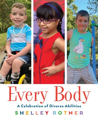 Every Body: A Celebration of Diverse Abilities Paperback Holiday House