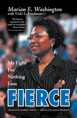 Fierce: My Fight for Nothing Less by Washington, Marian E.