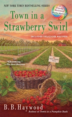 Town in a Strawberry Swirl by Haywood, B. B.