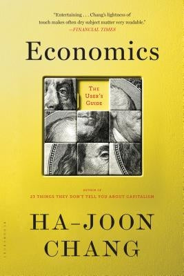 Economics: The User's Guide Paperback Bloomsbury Publishing