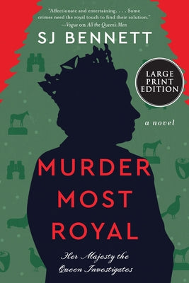 Murder Most Royal by Bennett, Sj
