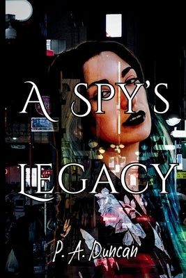 A Spy's Legacy Paperback Unexpected Paths