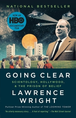 Going Clear: Scientology, Hollywood, and the Prison of Belief Paperback Vintage