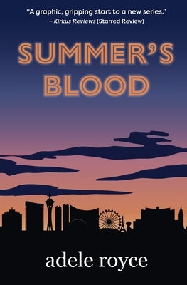 Summer's Blood: The Neon Diaries Book 1 by Royce, Adele