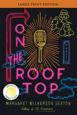 On the Rooftop: A Reese's Book Club Pick by Sexton, Margaret Wilkerson