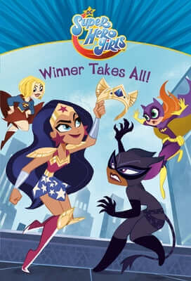Winner Takes All! (DC Super Hero Girls) Paperback Random House Books for Young Readers
