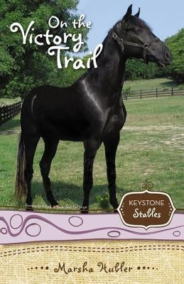 On the Victory Trail: 2 by Hubler, Marsha