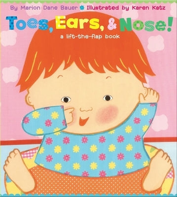 Toes, Ears, & Nose!: A Lift-The-Flap Book Board Book Little Simon