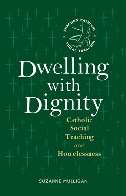 Paperback book titled "Dwelling with Dignity" by Liturgical Press on Catholic social teaching and homelessness.