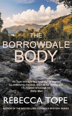 The Borrowdale Body: The Enthralling English Cosy Crime Series by Tope, Rebecca