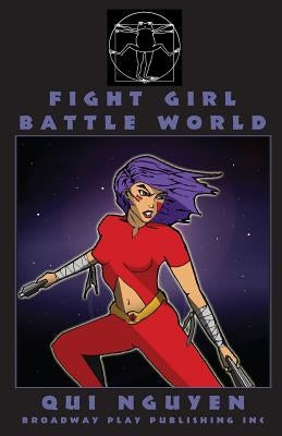 Fight Girl Battle World by Nguyen, Qui