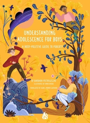 Understanding Adolescence for Boys: A Body-Positive Guide to Puberty Paperback Arctis