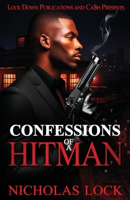 Confessions Of A Hitman by Lock, Nicholas