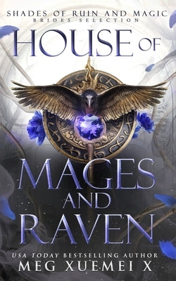House of Mages and Raven by Xuemei X., Meg
