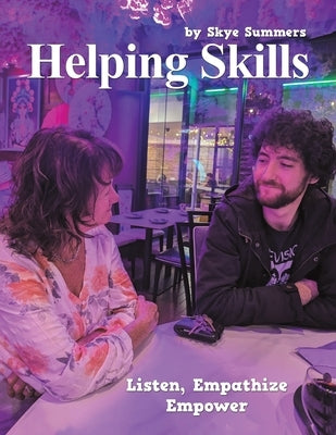 Helping Skills by Summers, Skye